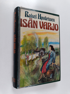 Rakel Hyvärinen : Isän varjo