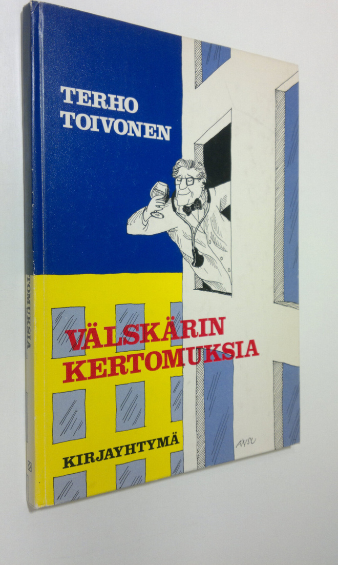 Terho Toivonen : Välskärin kertomuksia