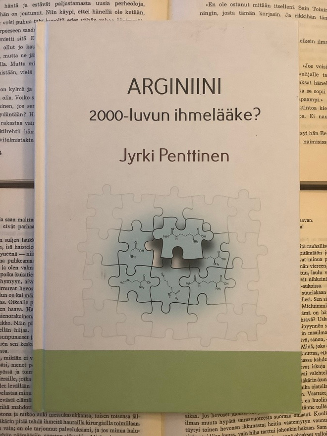 Jyrki Penttinen - Arginiini: 2000-luvun ihmelääke? (sid.)