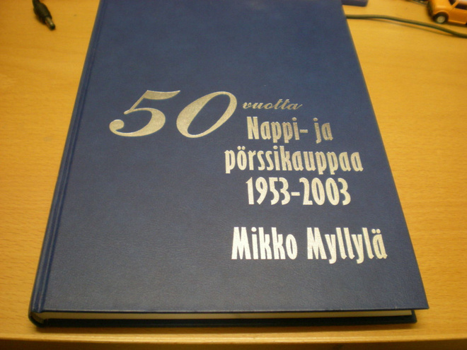 Mikko Myllylä: 50 vuotta Nappi- ja pörssikauppaa 1953-2003