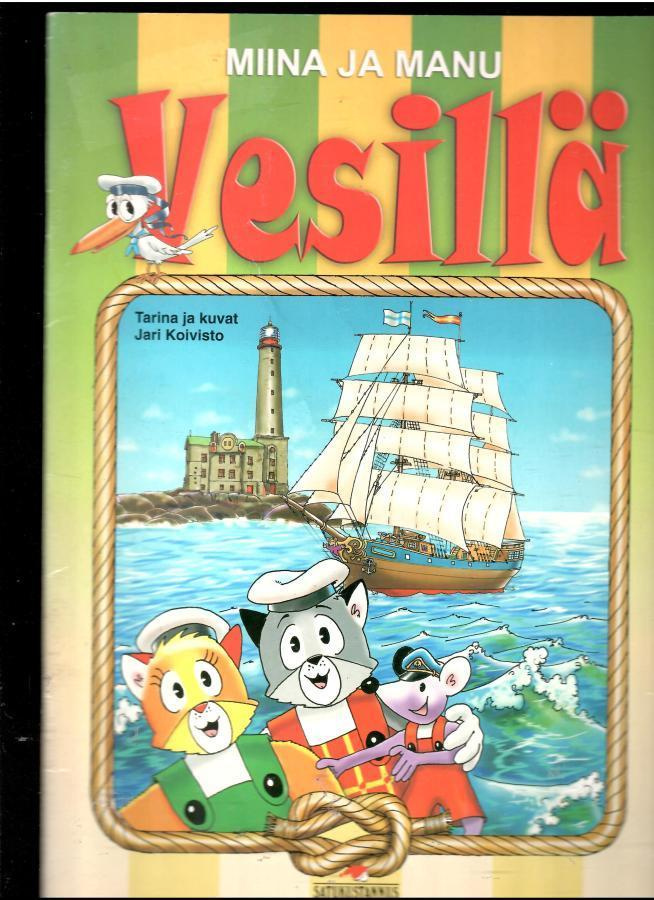 MIINA ja MANU: Miina ja Manu vesillä