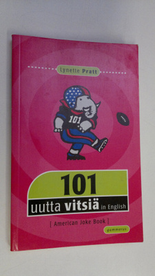 Lynette (toim.) Pratt : 101 uutta vitsiä in English - Ame...
