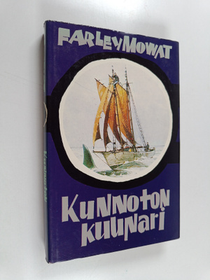 Farley Mowat : Kunnoton kuunari