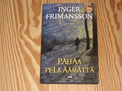 Frimansson, Inger: Pahaa pelkäämättä 1.p skp v. 2011