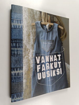 Pirkko Kuusela : Vanhat farkut uusiksi