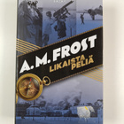 A. M. Frost : Likaista peliä - pikkukuva 1