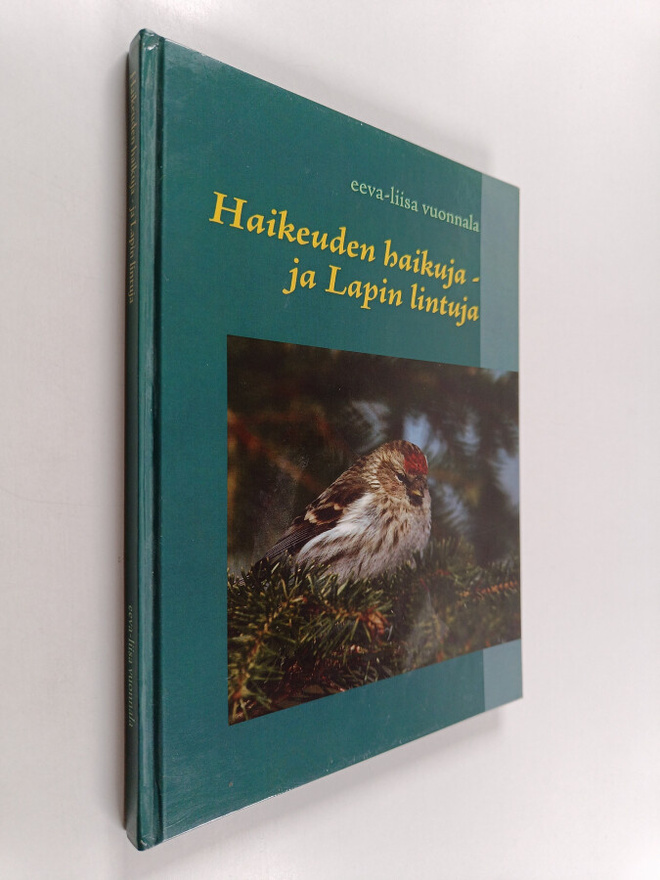 Eeva-Liisa Vuonnala : Haikeuden haikuja ja lapin lintuja ...