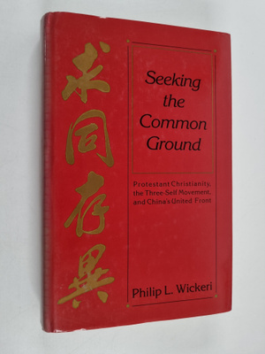 Philip Lauri Wickeri : Seeking the Common Ground - Protes...