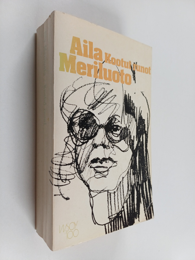 Aila Meriluoto : Kootut runot