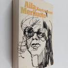 Aila Meriluoto : Kootut runot - pikkukuva 1