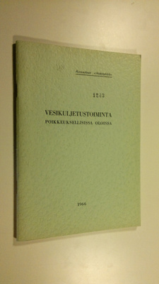 Vesikuljetustoiminta poikkeuksellisissa oloissa