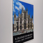 Angelo Majo : Il duomo di Milano : storia - arte - vita r... - pikkukuva 1