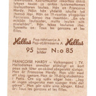 Purkkakuva Hellas POP-Filmitähtisarja A n:o 85 FRANCOISE HAR - pikkukuva 2