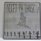V/A - NOGET PÅ DANSK EP - UUSI 7" + - pikkukuva 1