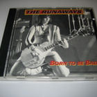 The Runaways - Born To Be Bad (CD) - pikkukuva 1