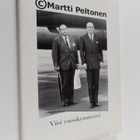 Markku Saksa ym. : Martti Peltonen : viisi vuosikymmentä - pikkukuva 1