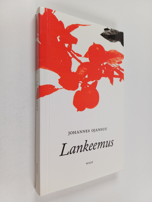 Johannes Ojansuu : Lankeemus