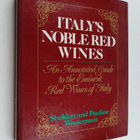 Sheldon Wasserman ym. : Italy's Noble Red Wines - An Anno... - pikkukuva 1
