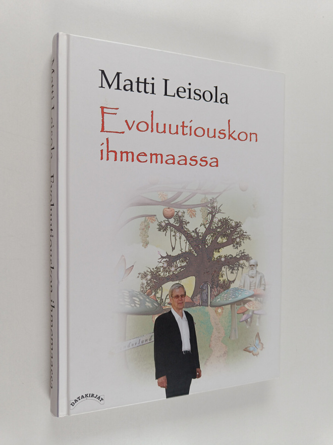 Matti Leisola : Evoluutiouskon ihmemaassa