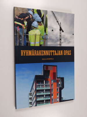 Salla Korpela : Ryhmärakennuttajan opas