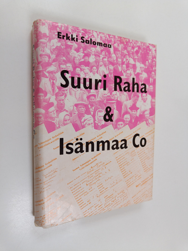 Erkki Salomaa : Suuri raha & Isänmaa Co