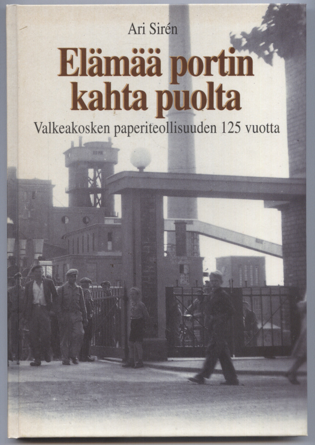 Ari Sirén: Elämää portin kahta puolta