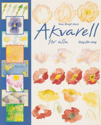 Tone Bergli Joner: Akvarell för alla - steg-för-steg