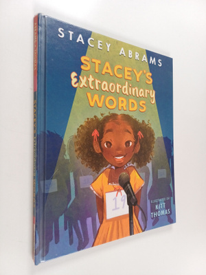 Stacey Abrams : Stacey's extraordinary words