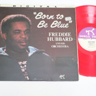 Freddie Hubbard - Born To Be Blue -LP *1982 JAZZ* - pikkukuva 1