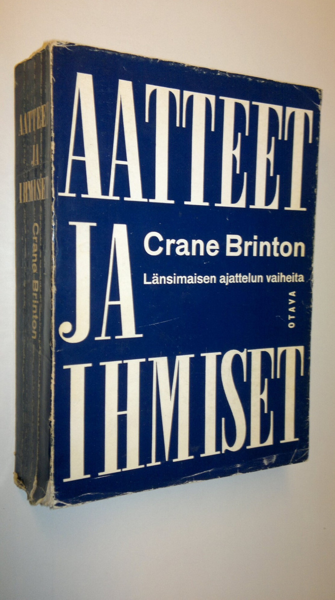 Crane Brinton : Aatteet ja ihmiset : länsimaisen ajattelu...