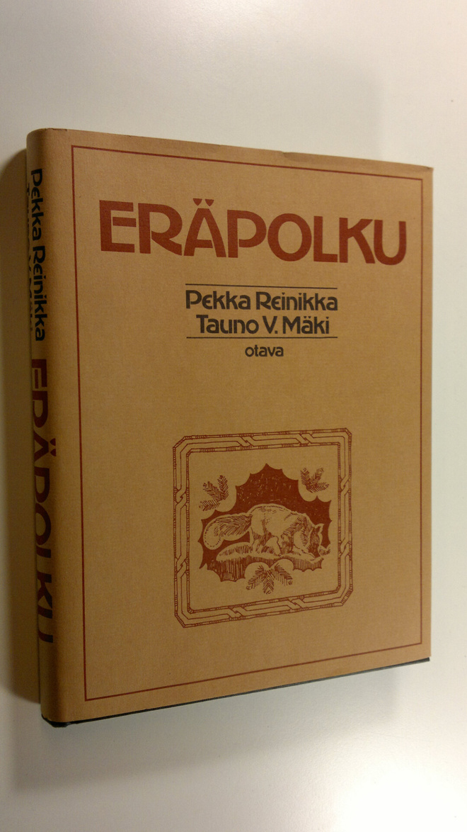 Pekka Reinikka : Eräpolku : jahtiviisautta nuorille erämi...