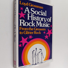 Loyd Grossman : A social history of rock music : from the... - pikkukuva 1