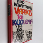 Niko Kazantzakis : Vapaus tai kuolema - pikkukuva 1