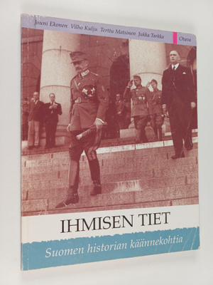 Ihmisen tiet : Suomen historian käännekohtia