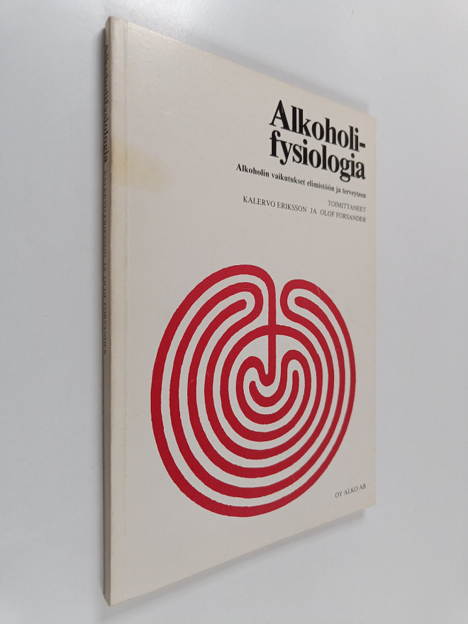 Alkoholifysiologia : alkoholin vaikutukset elimistöön ja ...