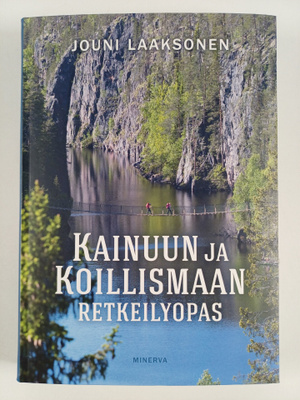 Jouni Laaksonen : Kainuun ja Koillismaan retkeilyopas