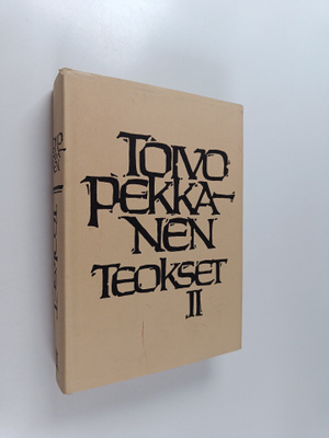 Toivo Pekkanen : Teokset 2 : Tientekijät ; Tehtaan varjos...