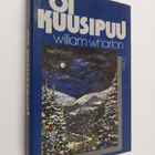 William Wharton : Oi kuusipuu - pikkukuva 1