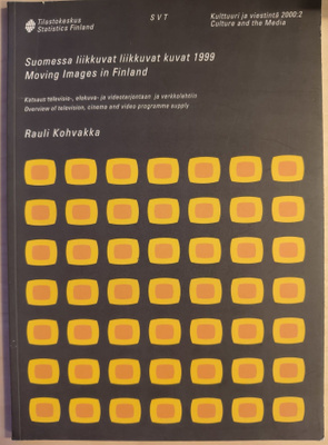 Rauli Kohvakka: Suomessa liikkuvat liikkuvat kuvat 1999