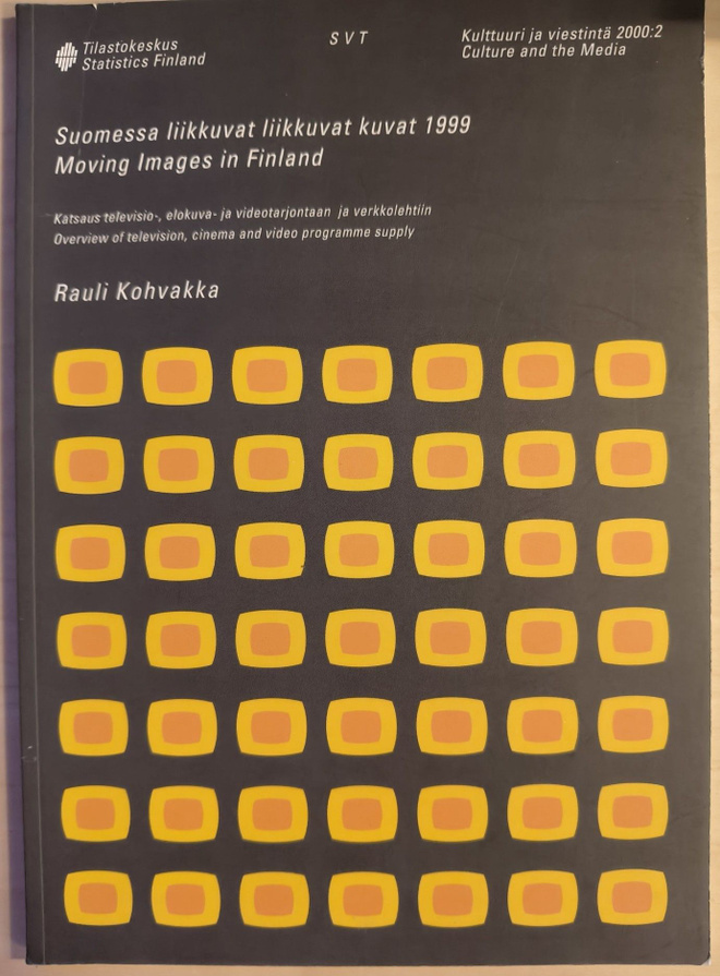 Rauli Kohvakka: Suomessa liikkuvat liikkuvat kuvat 1999