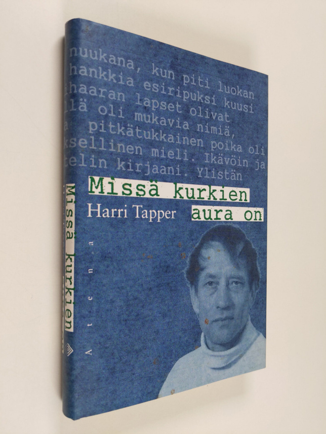 Harri Tapper : Missä kurkien aura on : kirjailijan muisti