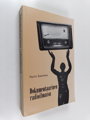 Pertti Salomaa : Dokumentaarinen radioilmaisu