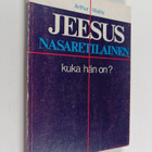 Arthur Wallis : Jeesus Nasaretilainen : Kuka hän on? - pikkukuva 1