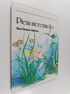 Hans Christian Andersen : Pieni merenneito
