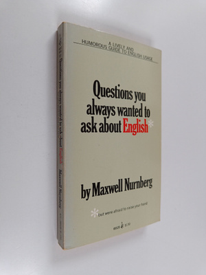 Maxwell W. Nurnberg : Questions You Always Wanted to Ask ...