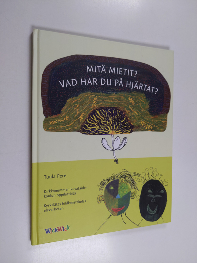 Tuula Pere : Mitä mietit? - Vad har du på hjärtat?