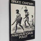 Bruce Chatwin : Näkymättömät polut - pikkukuva 1