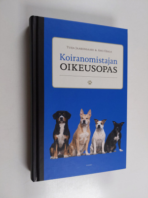 Tuija Jaakonsaari : Koiranomistajan oikeusopas