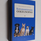 Tuija Jaakonsaari : Koiranomistajan oikeusopas - pikkukuva 1