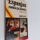 Matti Larres : Espanjan ruokia ja juomia : matkalla ja ko... - pikkukuva 1